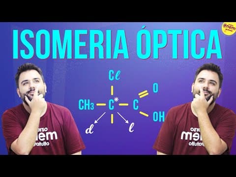 Thumbnail da aula: ISOMERIA ÓPTICA | Resumo de Química para o Enem
