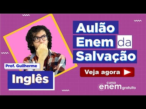 Thumbnail da aula: AULÃO ENEM DE INGLÊS | AULÃO DA SALVAÇÃO 2021