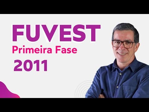 Thumbnail da aula: FUVEST 2011 Primeira Fase | Resolução de Física 🐧 Professor Pinguim