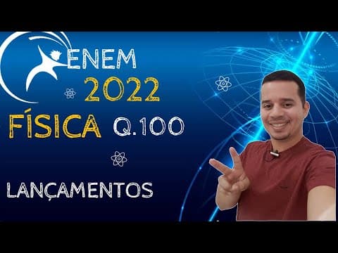 Thumbnail da aula: ENEM 2022 | QUESTÃO 100 | FÍSICA