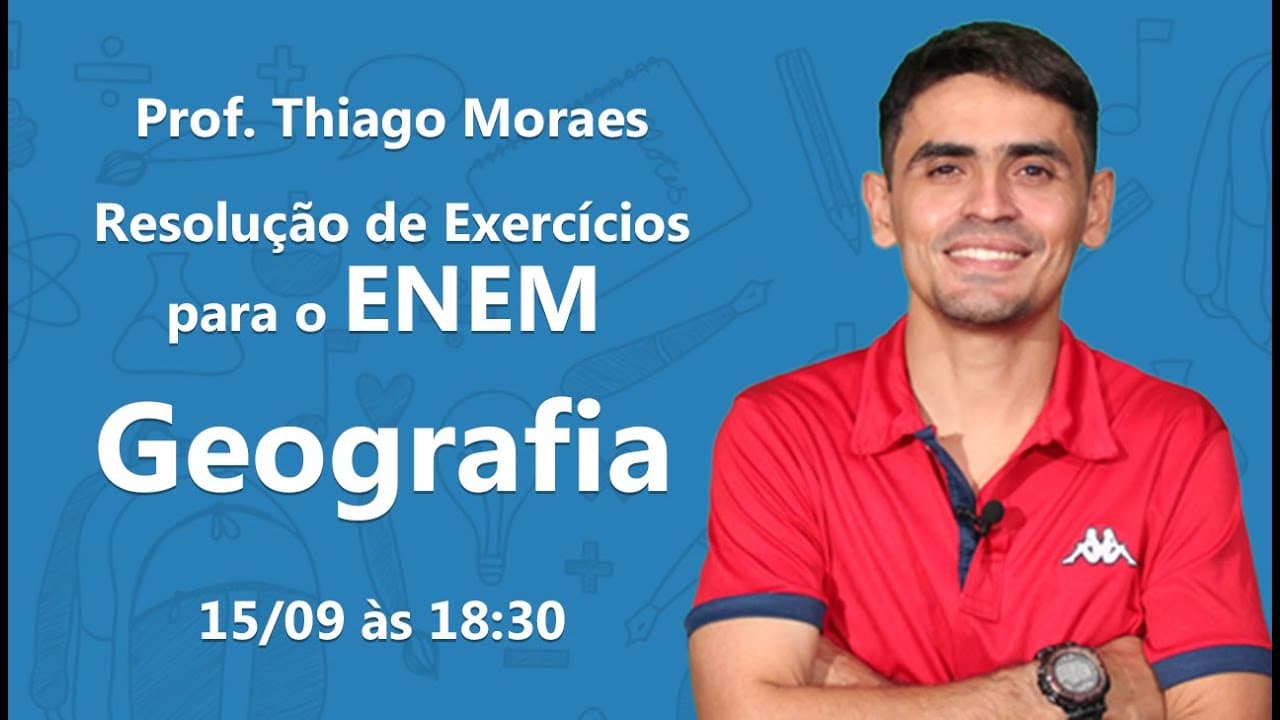 Thumbnail: Geografia, ENEM 2018 - resolução de exercícios para o ENEM 2016