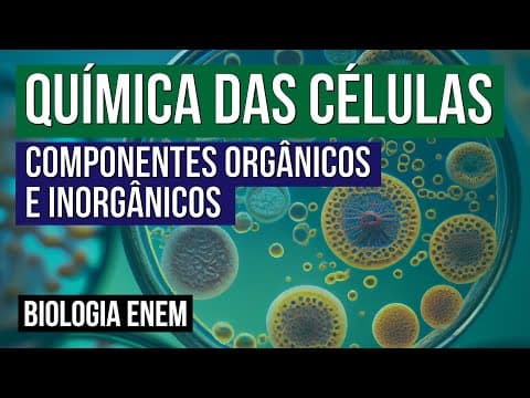 Thumbnail da aula: QUÍMICA DAS CÉLULAS: componentes orgânicos e inorgânicos | Biologia para o Enem | Cláudia Aguiar