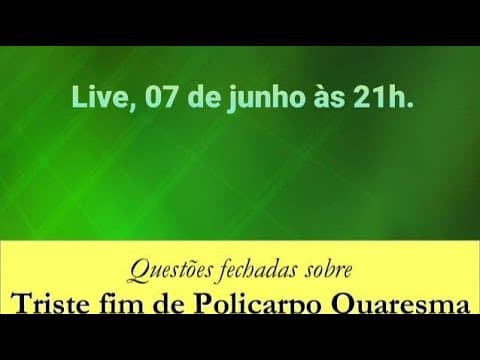 Thumbnail da aula: [ Uerj 2021] Resolução de exercícios inéditos sobre Triste Fim de Policarpo Quaresma