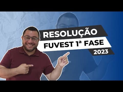 Thumbnail da aula: Resolução 1ª Fase Fuvest 2023 | Química