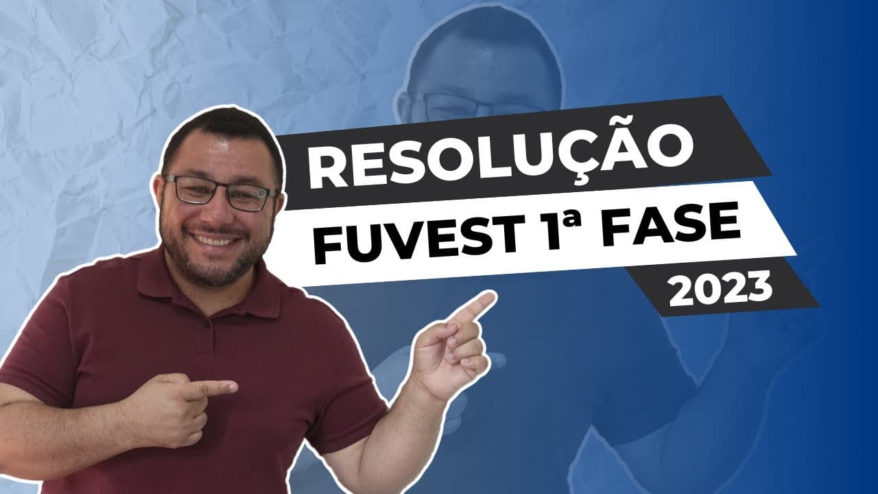 Thumbnail: Resolução 1ª Fase Fuvest 2023 | Química