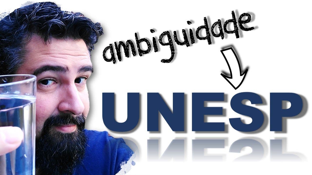 Thumbnail: A AMBIGUIDADE que pode te fazer PASSAR NA UNESP! - Questão interdisciplinar