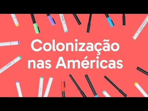 Thumbnail da aula: COLONIZAÇÃO DA AMÉRICA | QUER QUE DESENHE | DESCOMPLICA