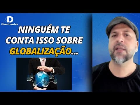 Thumbnail da aula: O viés econômico da Globalização e sua importância (Cortes Dominantes)