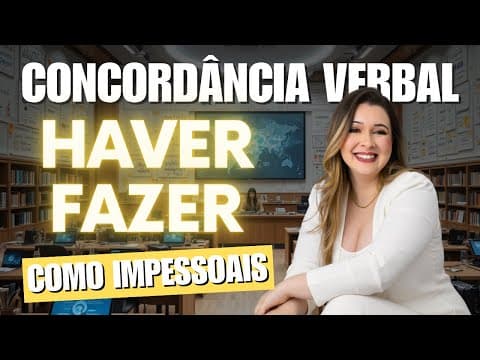 Thumbnail da aula: CONCORDÂNCIA VERBAL: VERBOS HAVER E FAZER COMO IMPESSOAIS - Professora Pamba