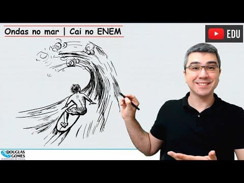 Thumbnail da aula: Física das ondas do mar | Ondulatória