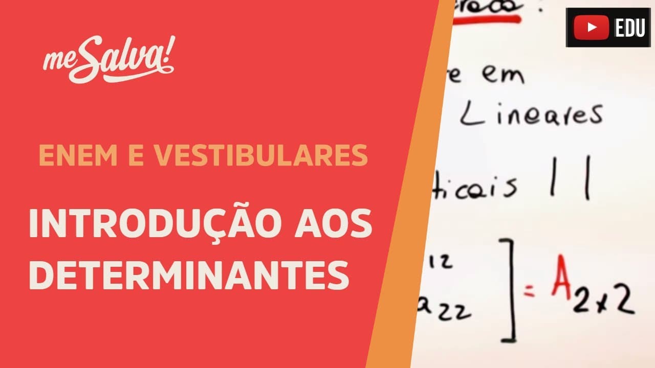 Thumbnail: Introdução aos determinantes | ENEM e Vestibulares | Me Salva!