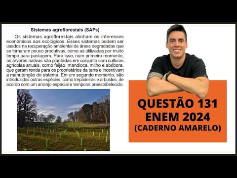 Thumbnail da aula: BIOLOGIA ENEM 2024! "Os sistemas agroflorestais alinham os interesses econômicos aos ecológicos..."