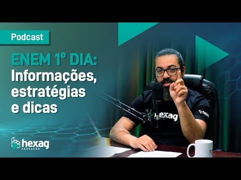 Thumbnail da aula: ENEM 1º DIA: INFORMAÇÕES, ESTRATÉGIAS E DICAS PARA A PROVA