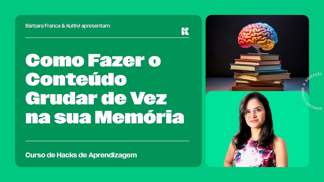 Thumbnail: Como Fazer o Conteúdo Grudar de Vez na sua Memória | Hacks de Aprendizagem | Bárbara Franca