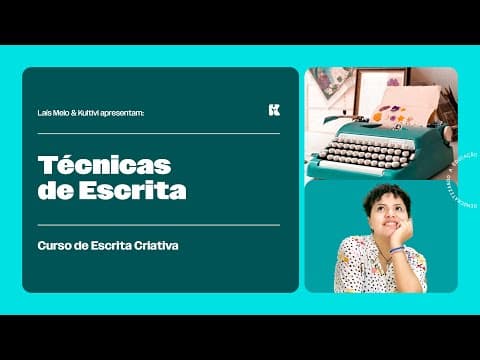Thumbnail da aula: Técnicas de Escrita | Escrita Criativa | Laís Melo | Kultivi