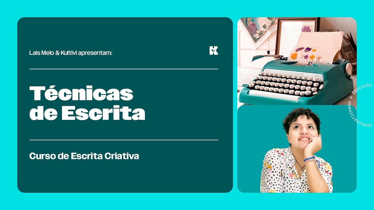 Thumbnail: Técnicas de Escrita | Escrita Criativa | Laís Melo | Kultivi