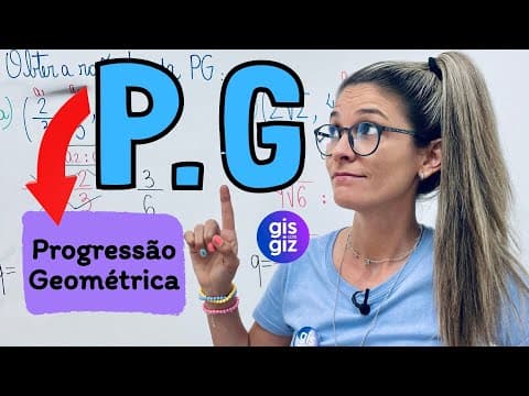 Thumbnail da aula: PROGRESSÃO GEOMÉTRICA PG AULA 1 | TERMOS E RAZÃO DE UMA PG \Prof. Gis/