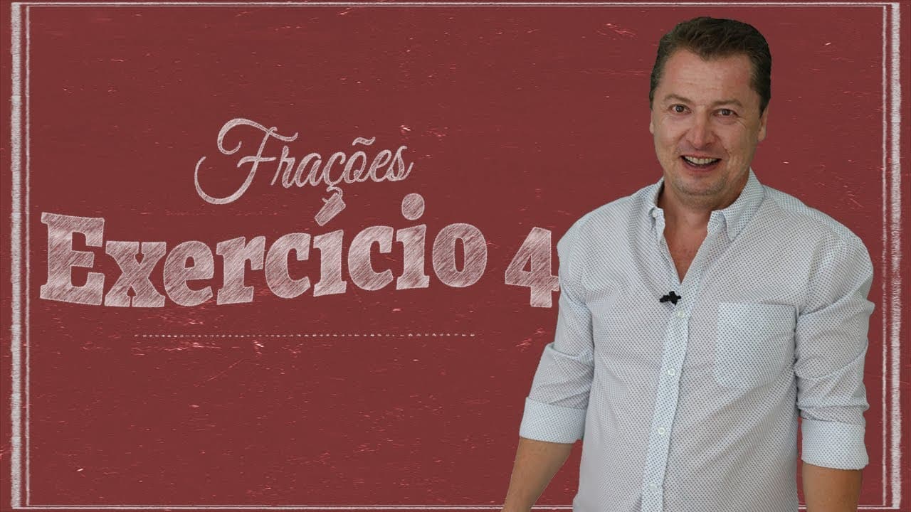 Thumbnail: FRAÇÕES - Exercício 04