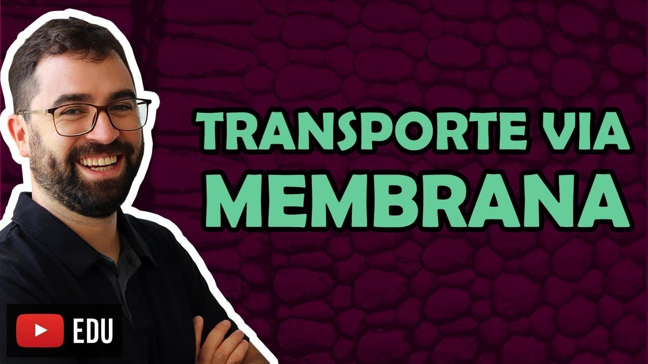 Thumbnail: Transporte Via Membrana Plasmática - Aula 19 - Módulo I: Biologia Celular | Prof. Gui