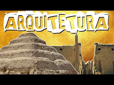 Thumbnail da aula: ARQUITETURA EGÍPCIA: DAS MASTABAS E PIRÂMIDES AOS TEMPLOS