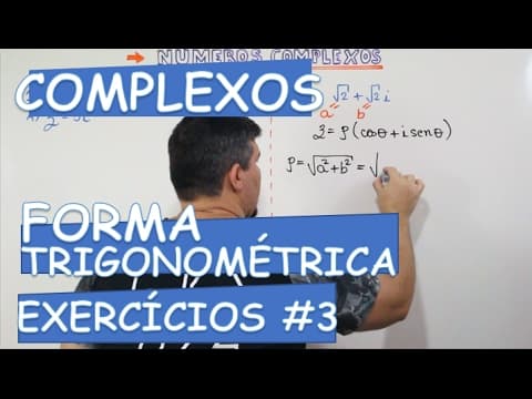 Thumbnail da aula: COMPLEXOS: EXERCÍCIOS #3 FORMA TRIGONOMÉTRICA (AULA 11/14)