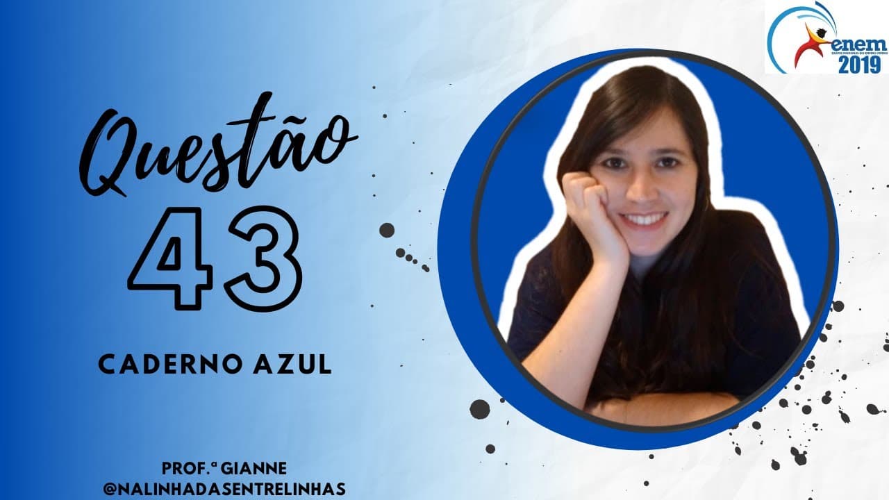 Thumbnail: Questão 43 ENEM 2019 - LINGUAGENS - Prof.ª Gianne - Resolução
