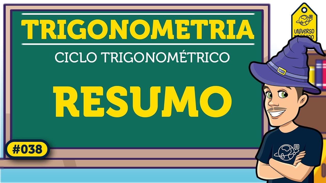 Thumbnail: Ciclo Trigonométrico: Resumo | Trigonometria