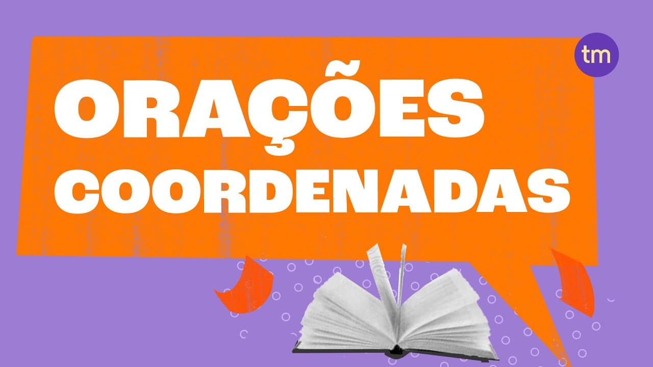 Thumbnail: ORAÇÕES COORDENADAS: Aprenda A Usar!
