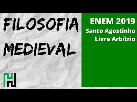Thumbnail da aula: ENEM 2019 Filosofia Medieval | Livre Arbítrio, Santo Agostinho