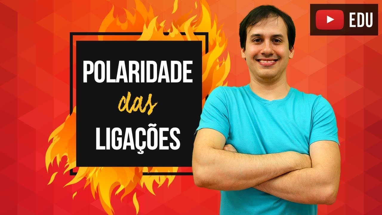 Thumbnail: Aula QG13 - Polaridade das Ligações  [COMBUSTÃO]