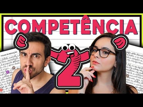 Thumbnail da aula: 😵‍💫 ENEM 2024: Tudo sobre a TERRÍVEL COMPETÊNCIA 2 (Redação Nota 1000)