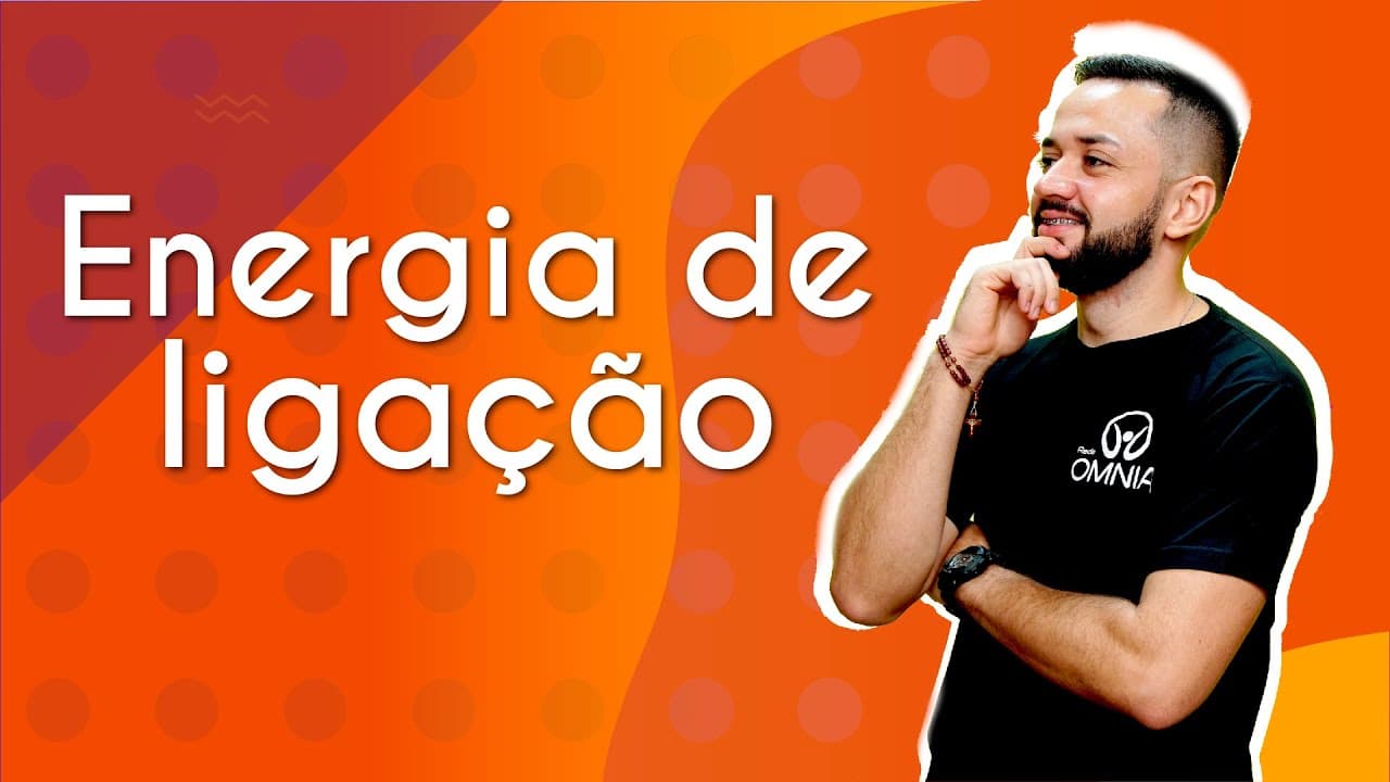 Thumbnail: Energia de ligação - Brasil Escola