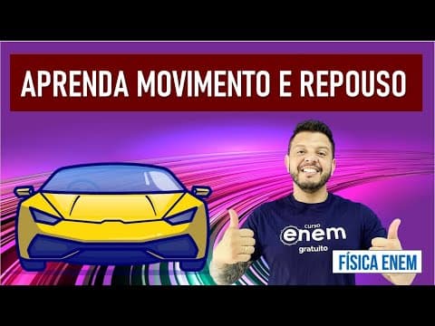 Thumbnail da aula: APRENDA MOVIMENTO, POSIÇÃO E REPOUSO | RESUMO DE MECÂNICA