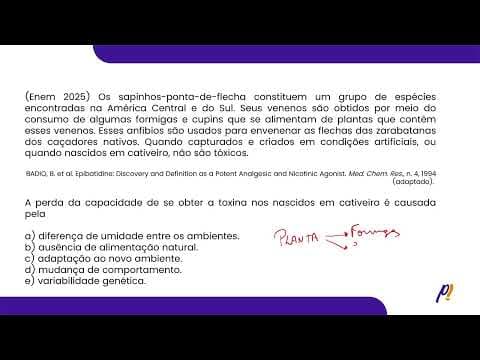 Thumbnail da aula: ENEM 2025 | Os sapinhos-ponta-de-flecha constituem um grupo de espécies encontradas na...