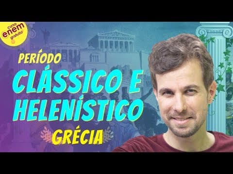 Thumbnail da aula: GRÉCIA ANTIGA: PERÍODO CLÁSSICO E HELENÍSTICO | Resumo de História para o Enem