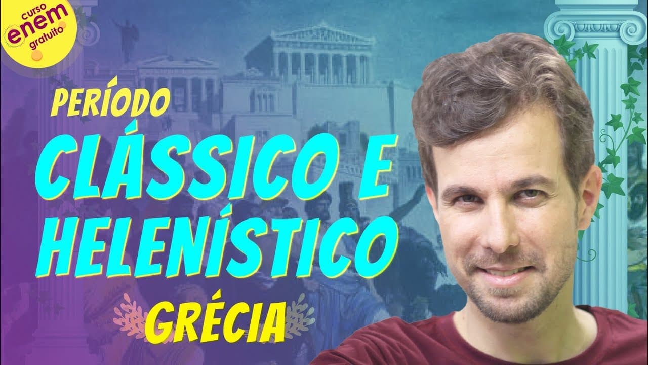 Thumbnail: GRÉCIA ANTIGA: PERÍODO CLÁSSICO E HELENÍSTICO | Resumo de História para o Enem