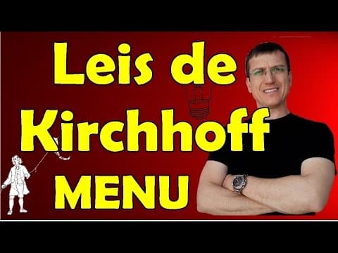 Thumbnail da aula: Leis de Kirchhoff - Eletrodinâmica - Aula 19 (Menu) - Prof. Marcelo Boaro