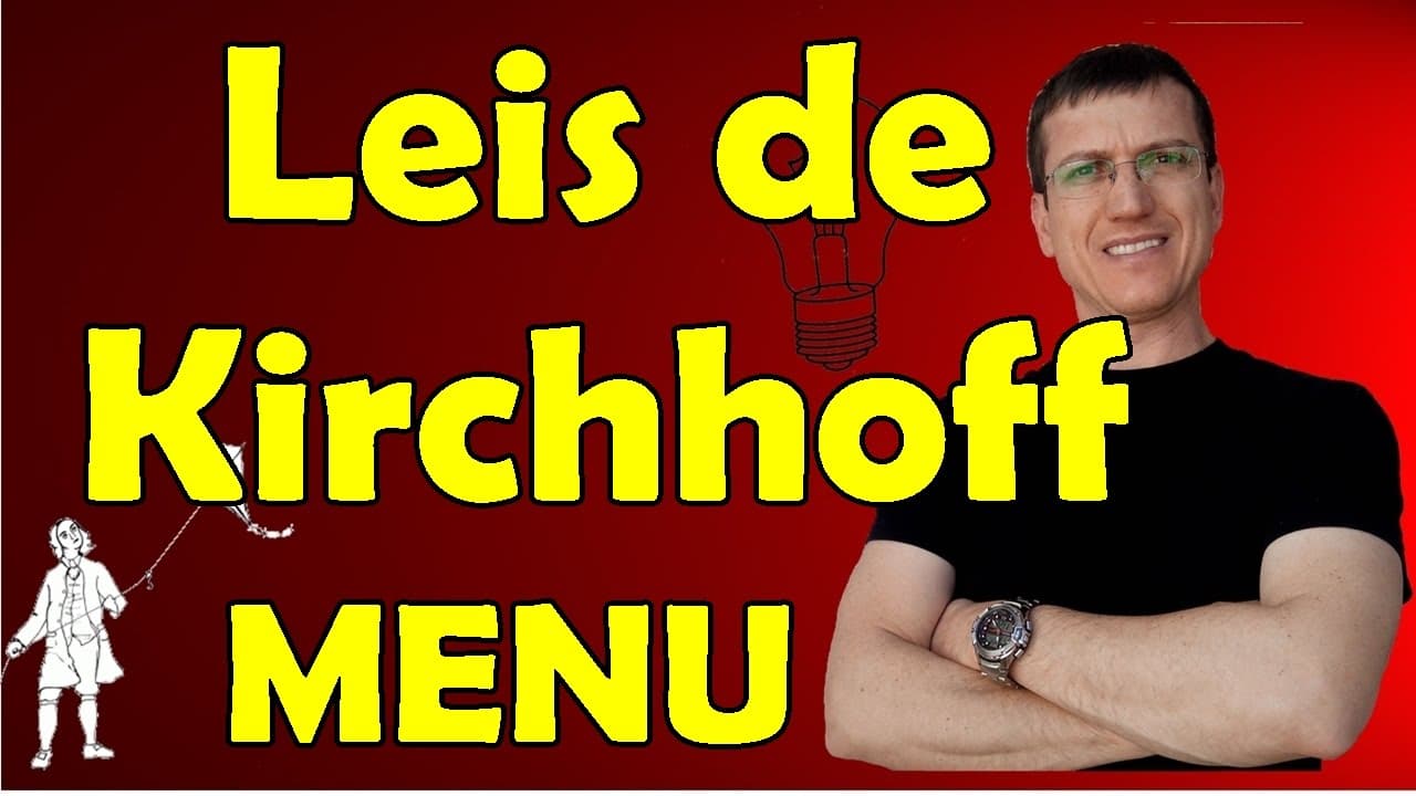 Thumbnail: Conteúdo Extra: Leis de Kirchhoff e Aplicações Práticas