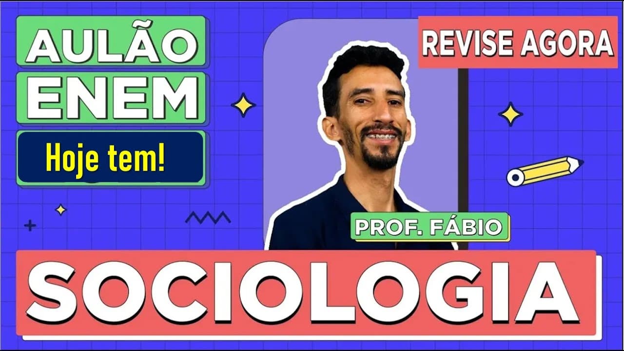 Thumbnail: AULÃO DE SOCIOLOGIA ENEM: Resumo dos 5 conteúdos que mais caem na prova. Prof Fábio Luís Pereira