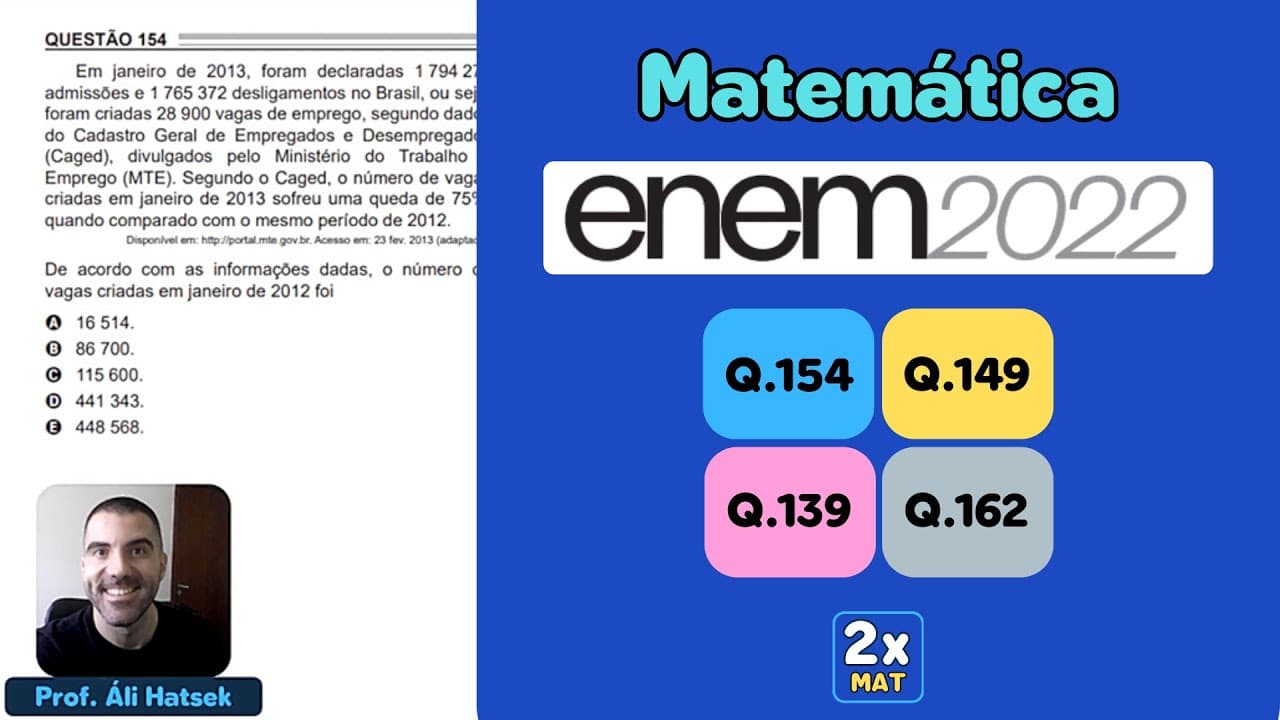 Thumbnail: Resolução Matemática ENEM 2022 - Questão 154 - Caderno Azul - Em janeiro de 2013 foram declaradas
