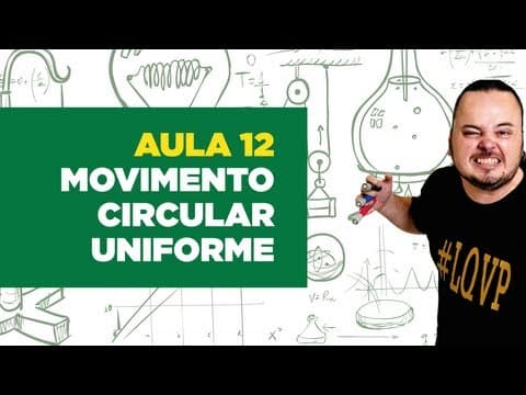 Thumbnail da aula: Física Total - Aula 12 - Cinemática angular - movimento circular uniforme - MCU