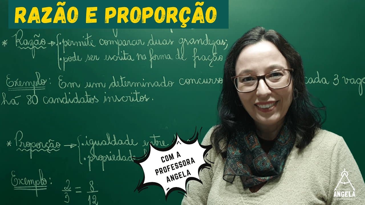 Thumbnail: Razão e Proporção - Matemática Básica - Revisão ENEM e CONCURSOS - Professora Angela