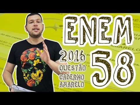Thumbnail da aula: ENEM - Questão 58 (Caderno Amarelo)