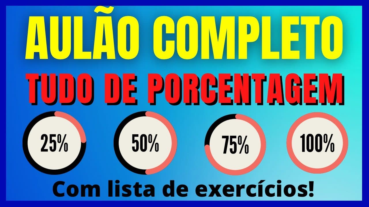Thumbnail: APRENDA TUDO EM UM ÚNICO VÍDEO!!! AULÃO DE PORCENTAGEM COMO VOCÊ NUNCA VIU!!!!