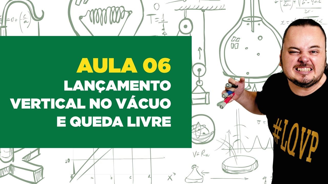 Thumbnail: Física Total - Aula 06 - Lançamento Vertical no vácuo e Queda Livre