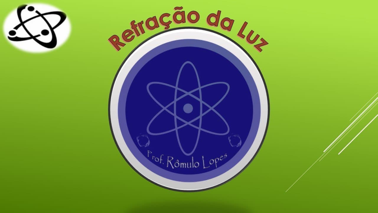 Thumbnail: Física 2ª Série (EM) - Refração da Luz