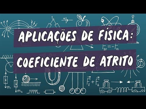 Thumbnail da aula: Aplicações de Física: Coeficiente de Atrito - Brasil Escola