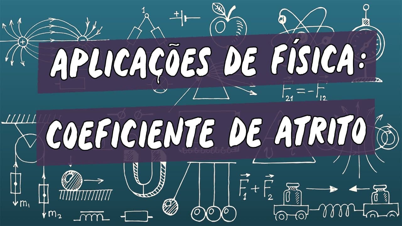 Thumbnail: Aplicações de Física: Coeficiente de Atrito - Brasil Escola