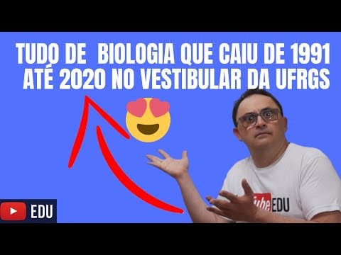 Thumbnail da aula: O QUE JÁ CAIU DO CONTEÚDO DE BIOLOGIA  NA UFRGS DE 1990 ATÉ 2020
