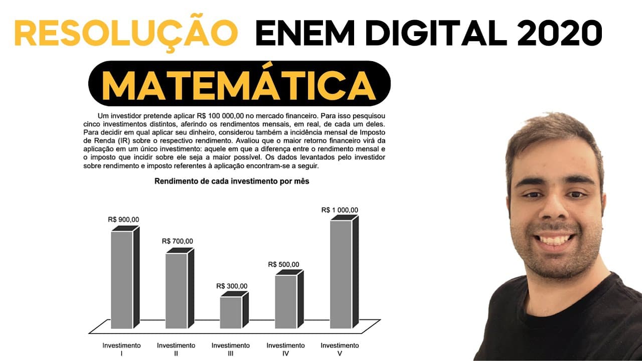 Thumbnail: ENEM DIGITAL 2020 - Um investidor pretende aplicar R$ 100.000,00 no mercado financeiro. Para isso